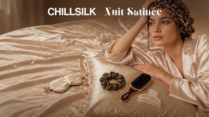 Chillsilk x satin night